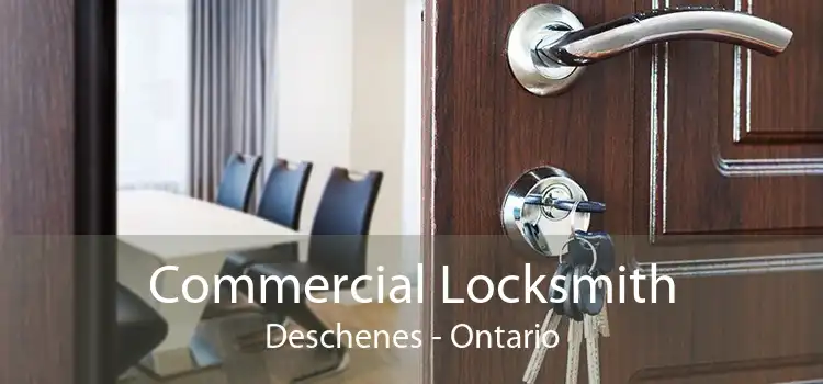 Commercial Locksmith Deschenes - Ontario