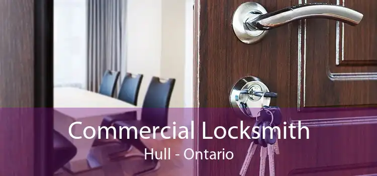 Commercial Locksmith Hull - Ontario