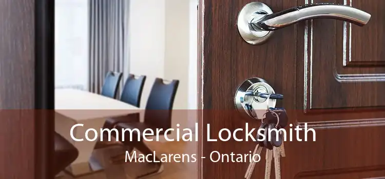 Commercial Locksmith MacLarens - Ontario