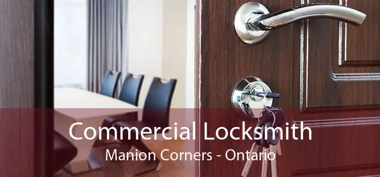 Commercial Locksmith Manion Corners - Ontario