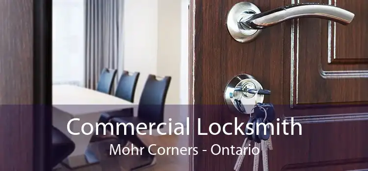 Commercial Locksmith Mohr Corners - Ontario