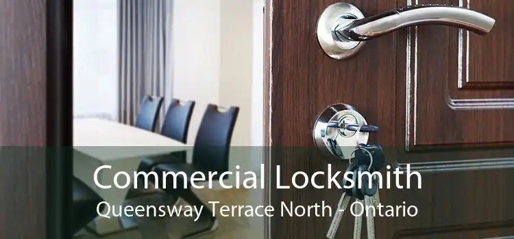 Commercial Locksmith Queensway Terrace North - Ontario