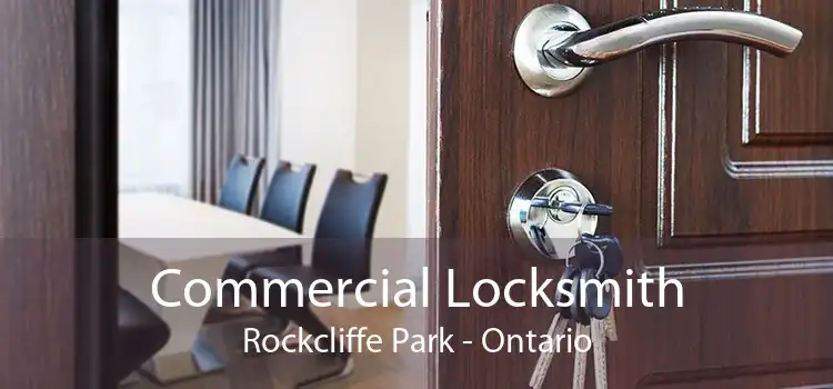 Commercial Locksmith Rockcliffe Park - Ontario