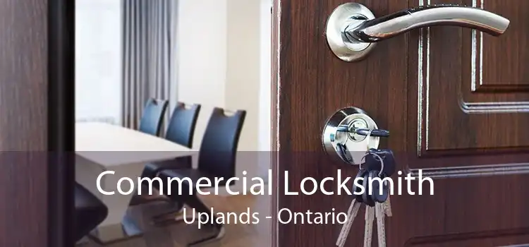 Commercial Locksmith Uplands - Ontario