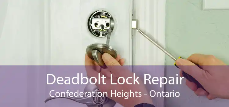 Deadbolt Lock Repair Confederation Heights - Ontario