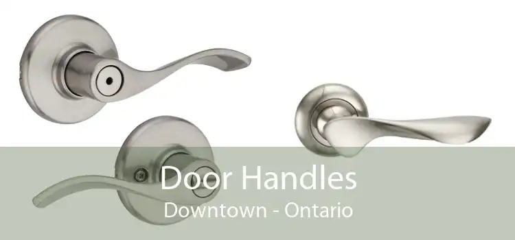 Door Handles Downtown - Ontario