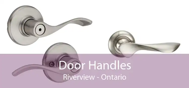 Door Handles Riverview - Ontario