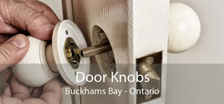Door Knobs Buckhams Bay - Ontario
