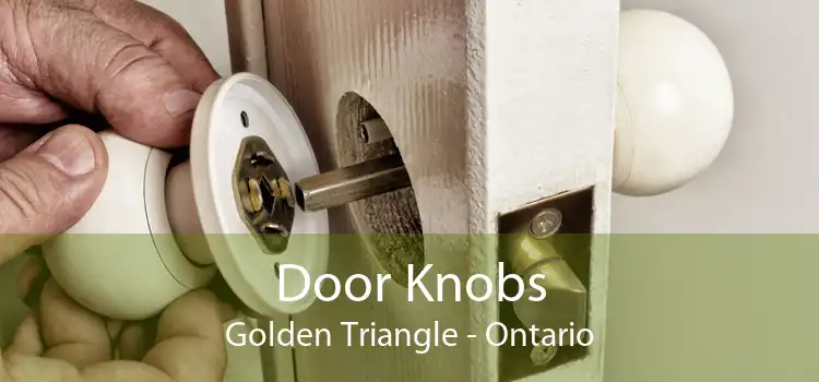 Door Knobs Golden Triangle - Ontario