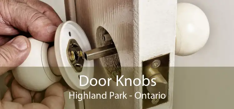 Door Knobs Highland Park - Ontario