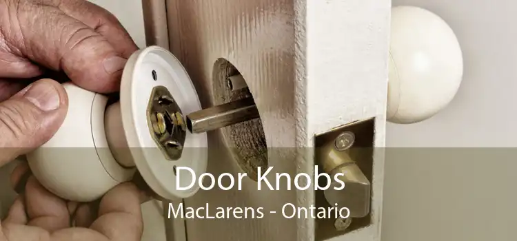 Door Knobs MacLarens - Ontario