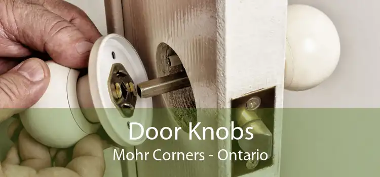 Door Knobs Mohr Corners - Ontario
