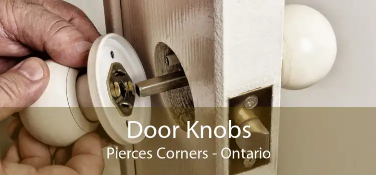 Door Knobs Pierces Corners - Ontario