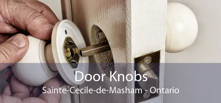 Door Knobs Sainte-Cecile-de-Masham - Ontario
