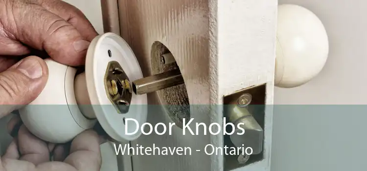 Door Knobs Whitehaven - Ontario