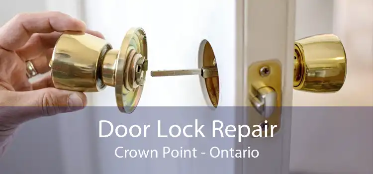Door Lock Repair Crown Point - Ontario