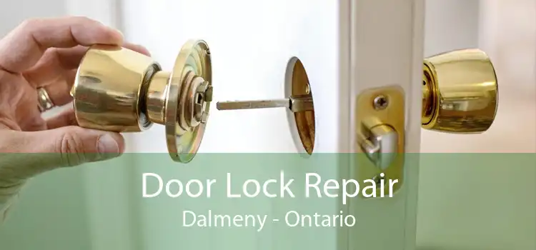 Door Lock Repair Dalmeny - Ontario