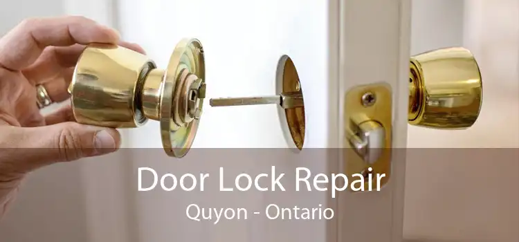 Door Lock Repair Quyon - Ontario