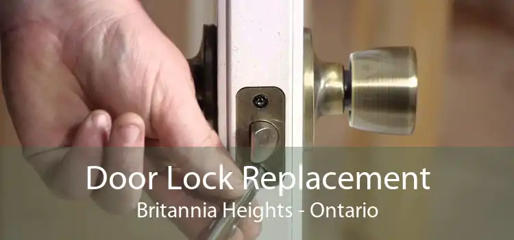 Door Lock Replacement Britannia Heights - Ontario