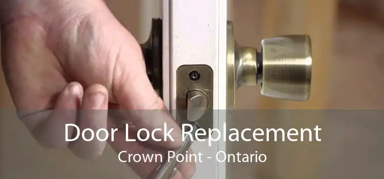 Door Lock Replacement Crown Point - Ontario