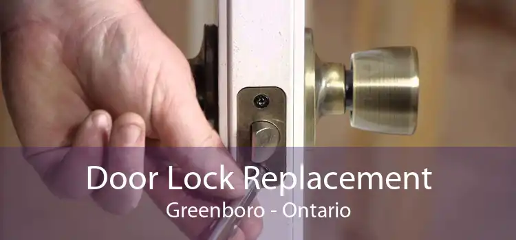 Door Lock Replacement Greenboro - Ontario