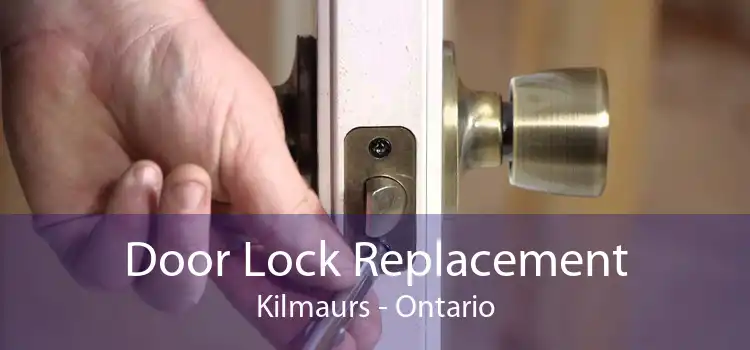 Door Lock Replacement Kilmaurs - Ontario
