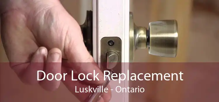 Door Lock Replacement Luskville - Ontario