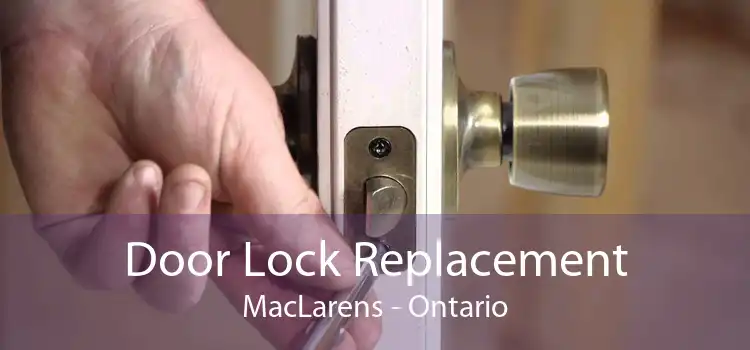 Door Lock Replacement MacLarens - Ontario