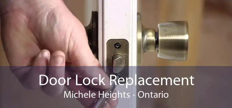 Door Lock Replacement Michele Heights - Ontario