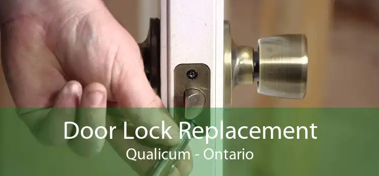 Door Lock Replacement Qualicum - Ontario