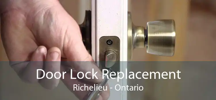 Door Lock Replacement Richelieu - Ontario