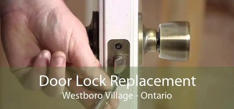 Door Lock Replacement Westboro Village - Ontario