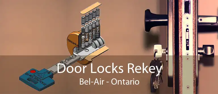 Door Locks Rekey Bel-Air - Ontario