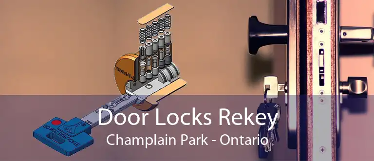 Door Locks Rekey Champlain Park - Ontario
