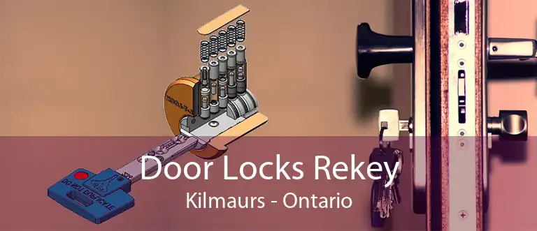 Door Locks Rekey Kilmaurs - Ontario