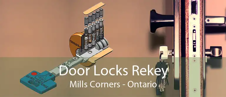 Door Locks Rekey Mills Corners - Ontario