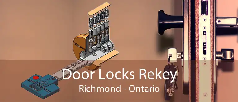 Door Locks Rekey Richmond - Ontario