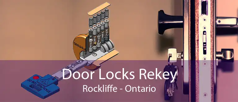 Door Locks Rekey Rockliffe - Ontario