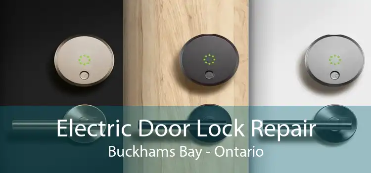 Electric Door Lock Repair Buckhams Bay - Ontario