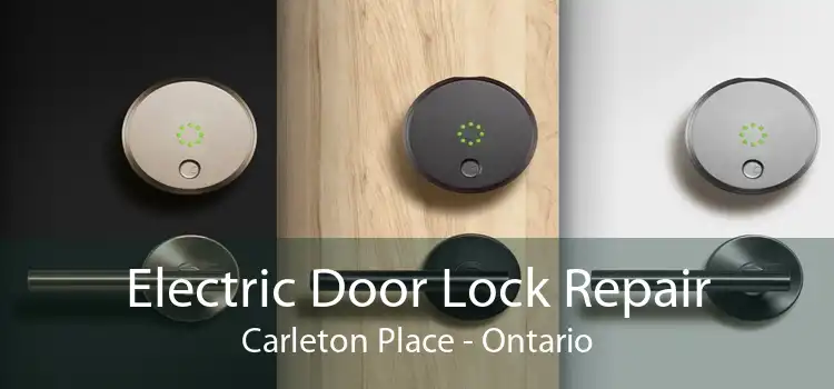 Electric Door Lock Repair Carleton Place - Ontario