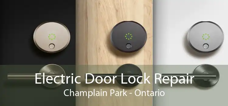 Electric Door Lock Repair Champlain Park - Ontario