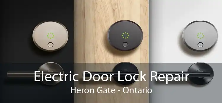 Electric Door Lock Repair Heron Gate - Ontario