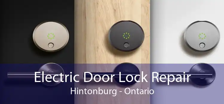 Electric Door Lock Repair Hintonburg - Ontario