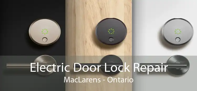 Electric Door Lock Repair MacLarens - Ontario