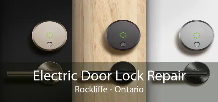 Electric Door Lock Repair Rockliffe - Ontario