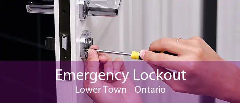 Emergency Lockout Lower Town - Ontario