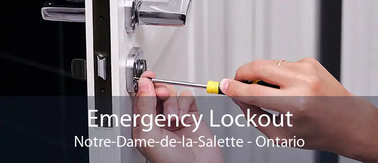 Emergency Lockout Notre-Dame-de-la-Salette - Ontario