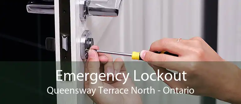 Emergency Lockout Queensway Terrace North - Ontario
