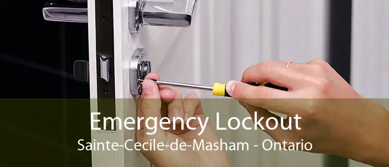 Emergency Lockout Sainte-Cecile-de-Masham - Ontario