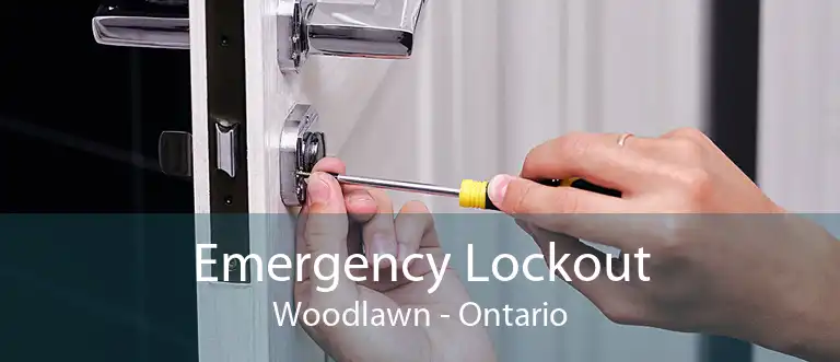 Emergency Lockout Woodlawn - Ontario